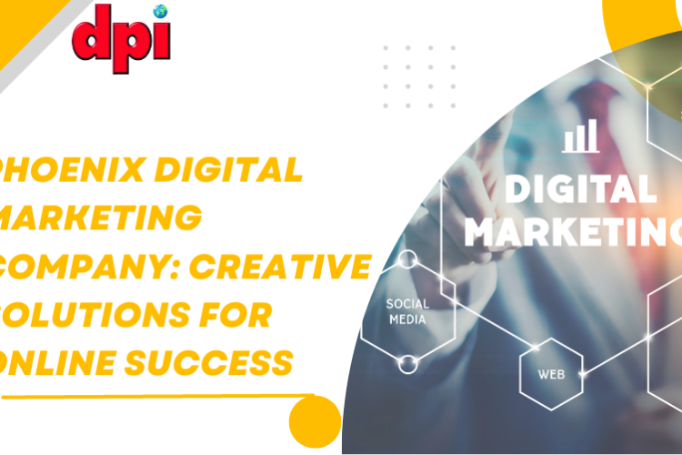 Phoenix Digital Marketing Company